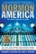 Mormon America - Revised and Updated Edition