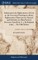 Submission to the Righteousness of God; or, the Necessity of Trusting to a Better Righteousness Than our own. Opened and Defended, in a Plain Practical Discourse Upon Rom. X. 3. By Benjamin Jenks, ... The Fifth Edition