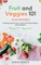 Fruit and Veggies 101