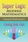 Super Logic Modern Mathematics