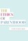 Ethics of Parenthood