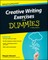 Creative Writing Exercises for Dummies
