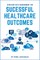 Strategic Data Management for Successful Healthcare Outcomes
