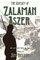 The Odyssey of Zalaman Aszer