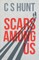 Scars Among Us