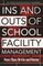 Ins and Outs of School Facility Management