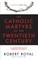 The Catholic Martyrs of the Twentieth Century