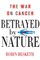 Betrayed by Nature