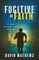 Fugitive of Faith