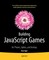 Building JavaScript Games