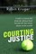 Courting Justice