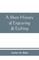 A short history of engraving & etching for the use of collectors and students, with full bibliography, classified list and index of engravers