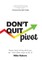 Don't Quit, Pivot