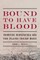 Bound to Have Blood