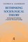 Rethinking Sociological Theory
