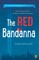 The Red Bandanna (Young Readers Adaptation)