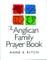 The Anglican Family Prayer Book