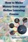 How to make Money from your Online Learning Course