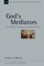 God's Mediators