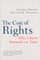 The Cost of Rights: Why Liberty Depends on Taxes