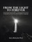 From the Light to Forever