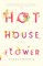 Hothouse Flower and the Nine Plants of Desire