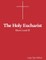 The Holy Eucharist