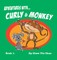 Adventures with Curly and Monkey