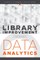 Library Improvement Through Data Analytics