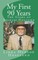 My First 90 Years