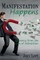 Manifestation Happens