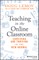 Teaching in the Online Classroom