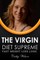 The Virgin Supreme Diet