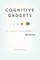 Cognitive Gadgets