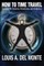 How to Time Travel
