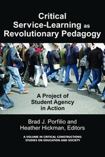 Critical-Service Learning as a Revolutionary Pedagogy Critical-Service Learning as a Revolutionary Pedagogy