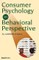 Consumer Psychology in Behavioral Perspective