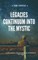 Legacies Continuum into the Mystic