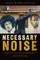 Necessary Noise