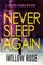 Nine, Ten ... Never sleep again