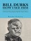 Bill Durks How I See Him: A Fictional Story Inspired By the Truths I Know