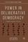 Power in Deliberative Democracy