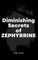 Diminishing Secrets of Zephyrrine