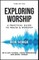 Exploring Worship Third Edition