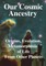 Our Cosmic Ancestry