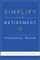 Simplify Your Retirement