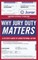Why Jury Duty Matters