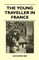 The Young Traveller in France
