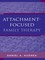 Attachment-Focused Family Therapy