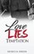 Love, Lies & Temptation